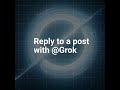 You Can Now Access Grok Instantly By Replying Grok To Any Post Ask Anything Anytime mp3
