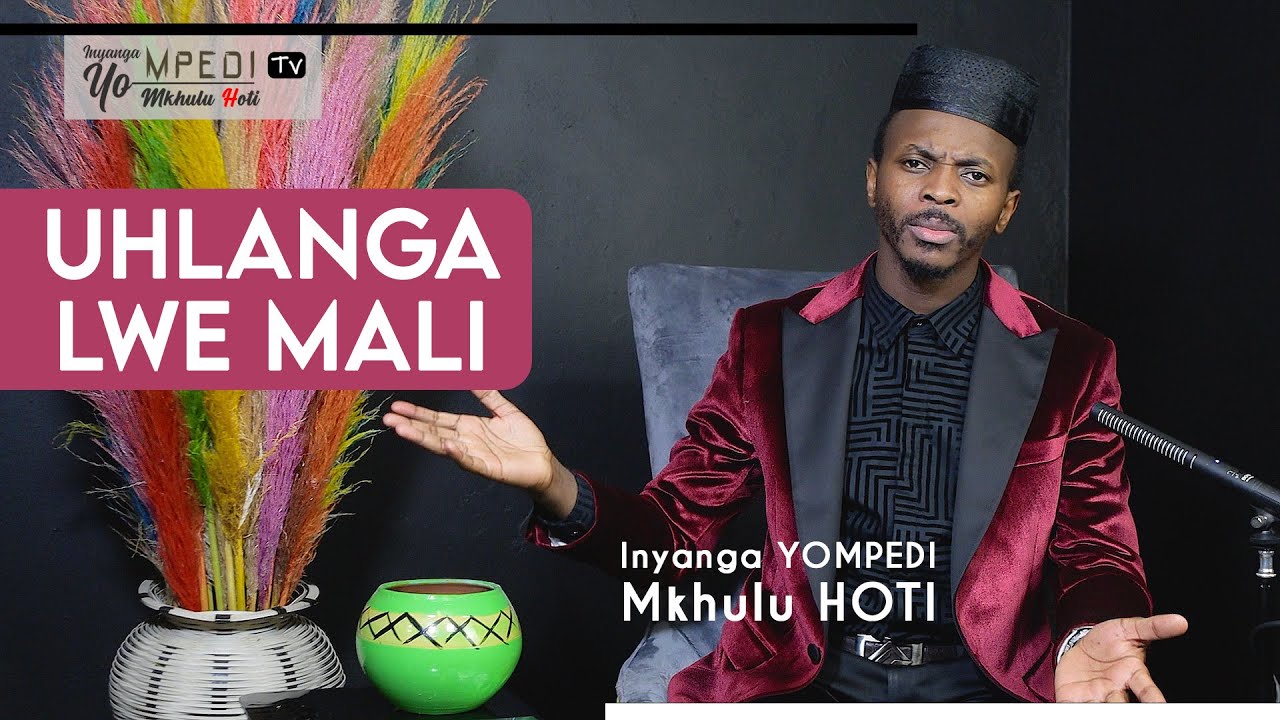 Inyanga YOMPEDI Tv | Uhlanga lwe Mali - YouTube