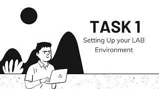 Setting Up your LAB Environment