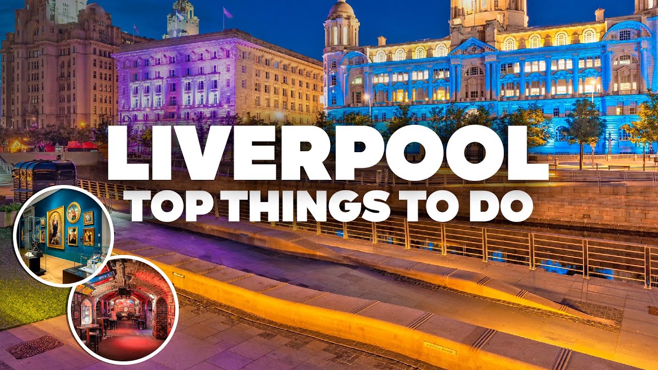 BEST THINGS TO DO IN LIVERPOOL! Must-See Attractions!
