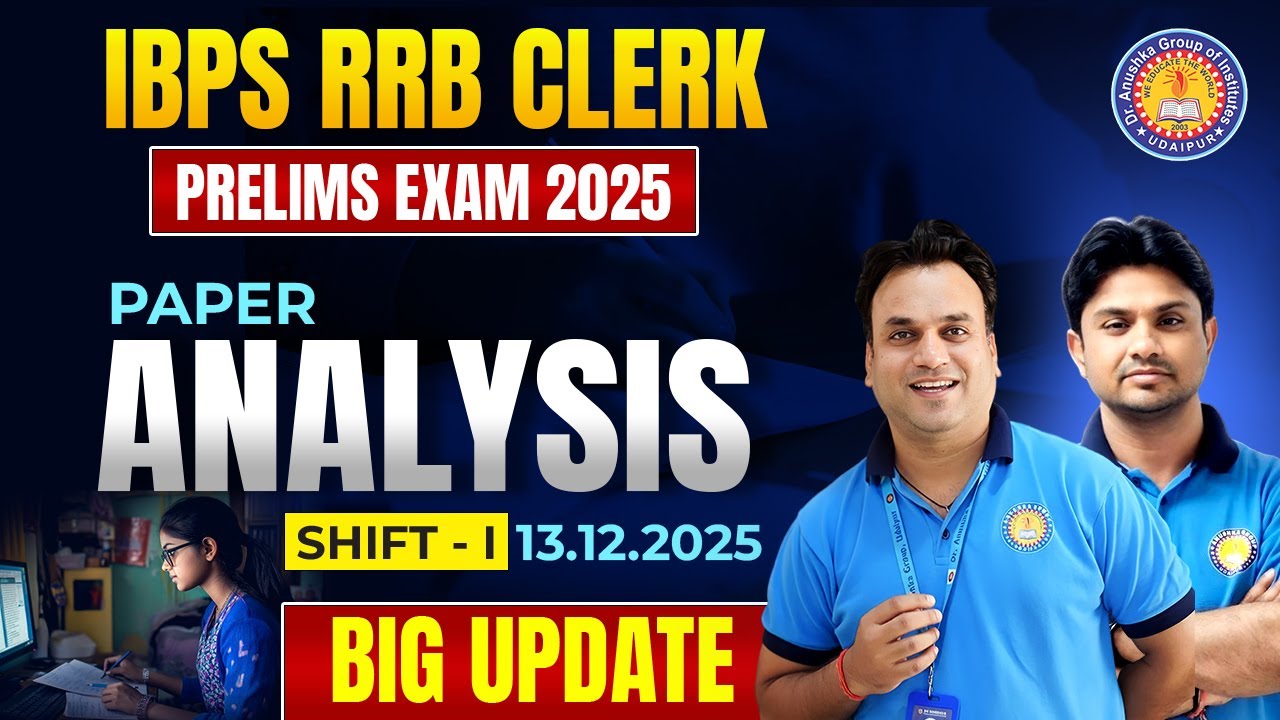 IBPS RRB Clerk Prelims 2025 🔥 | Shift-1 Paper Analysis | 13 December 2025 | Difficulty Level