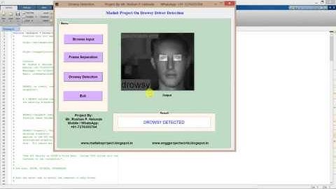 Drowsy Driver Detection Using Matlab Source Code FINAL YEAR PROJECT
