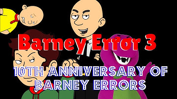 Barney Error 3: The 10th Anniversary of Barney Errors Special
