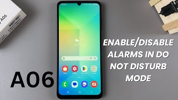 How To Enable/Disable Alarms In Do No Disturb Mode On Samsung Galaxy A06