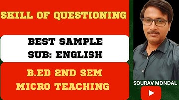 B.ED 2ND SEM MICRO TEACHING SAMPLE | SKILL OF QUESTIONING | SUB ENGLISH
