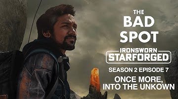 Once More, Into the Unknown | Ironsworn: Starforged | Solo RPG | S02E07