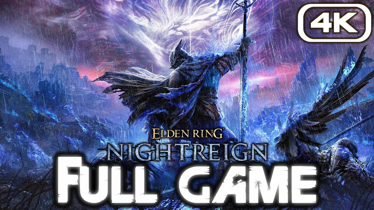 ELDEN RING NIGHTREIGN Gameplay Walkthrough FULL GAME (4K 60FPS) No Commentary