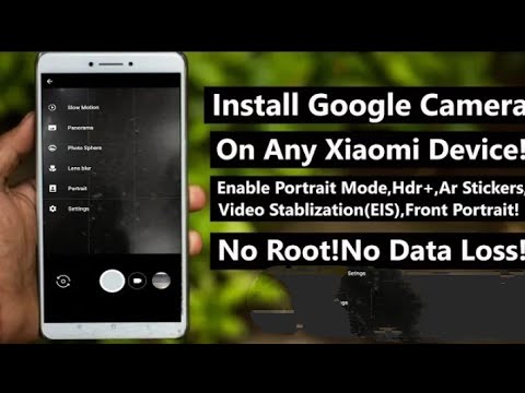 Install Google Camera On Redmi 6A/6/6 Pro/ And All Xiaomi Devices In Hindi!  - Youtube