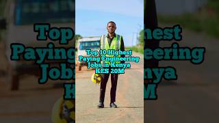 The Highest Paying Engineering Jobs in Kenya #shortsfeed #viralshorts #engineering