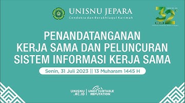 PENANDATANGANAN KERJA SAMA DAN PELUNCURAN SISTEM INFORMASI KERJASAMA UNISNU JEPARA TAHUN 2023