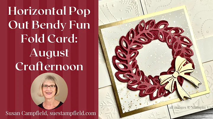 August Crafternoon: Horizontal Pop Out Bendy Fun F...