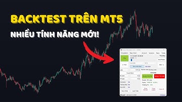 Backtest Đã Có Trên MT5 - Công Cụ Không Thể Thiếu Của Mình (Nhiều Tính Năng Hay Hơn)