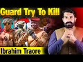 Guard Try to Kill Ibrahim Traore Latest Update | Ibrahim Traore News | Ibrahim Traore Attack News