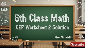 6th Class Math CEP Worksheet 2 Solution #pseb #cep #worksheet @MeetSirMaths 