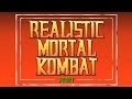 Realistic Mortal Kombat