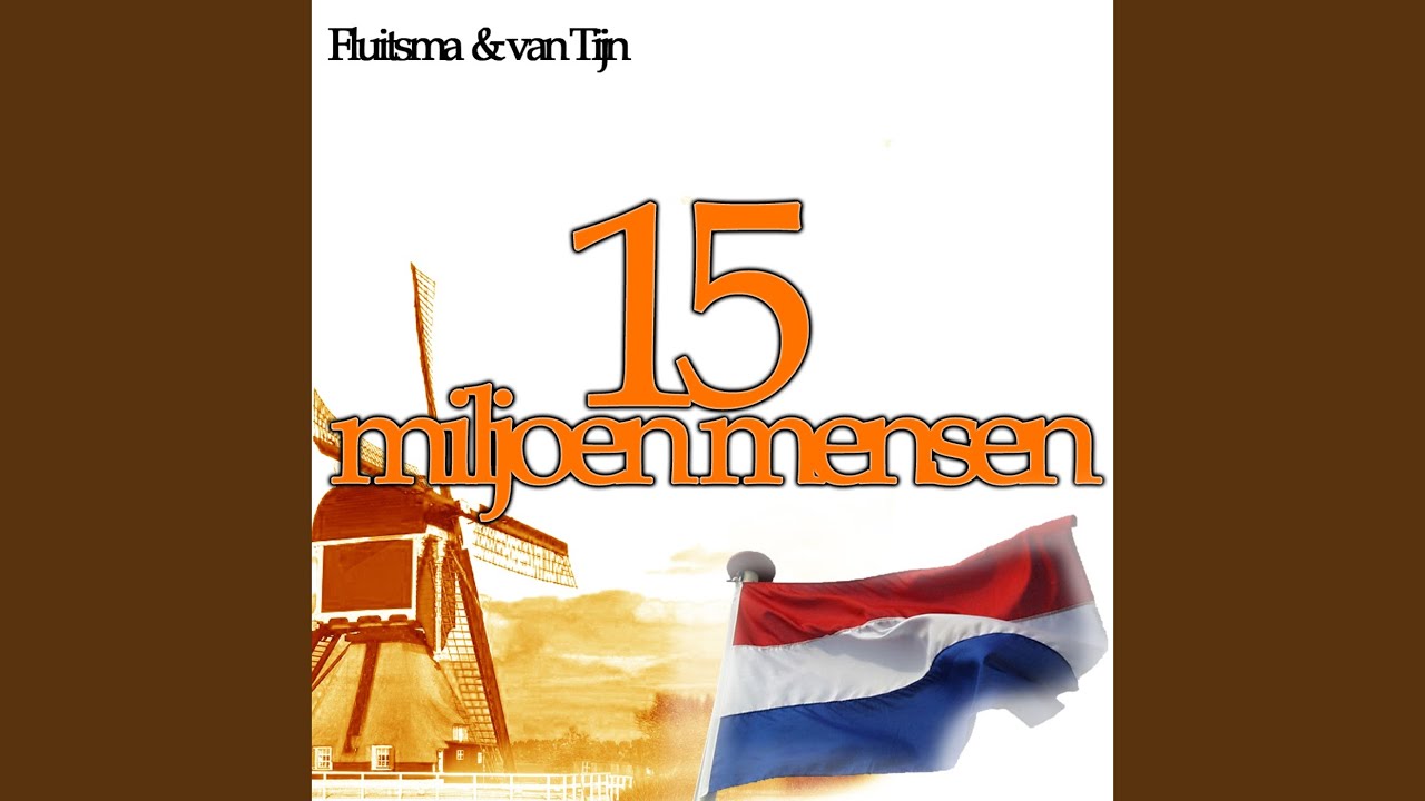 15 miljoen mensen — Fluitsma van Tijn