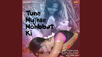 Tune Mujhse Mohabbat Ki