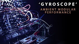 Video thumbnail of "'Gyroscope' - Ambient Performance (Digitakt, DeepMind 12, Eurorack)"