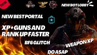 XP + GUNS *NEW* BEST PORTAL XP FARM AND RANK/BF6 GLITCHES/BF6 GLITCH /BATTLEFIELD 6 GLITCH