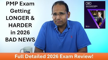 PMP Exam Getting LONGER & HARDER in 2026, Full Detailed Review!