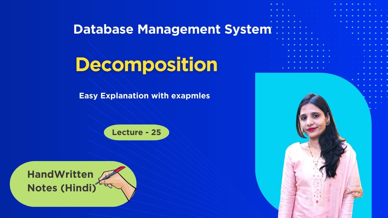 Lec-25 Decomposition in DBMS with Examples - YouTube
