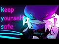 KEEP YOURSELF SAFE MEME // BIRTHDAY SPECIAL