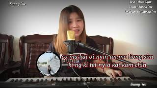 Lagu hakka singkawang ' Cui oi kai nyin mo kiet ko'  Sunny Yee