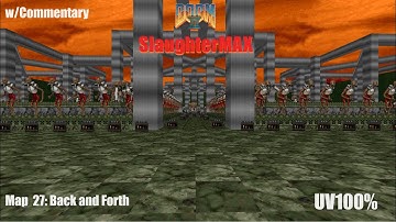 Doom II - SlaughterMax - Map 27:  Back and Forth - UV100%
