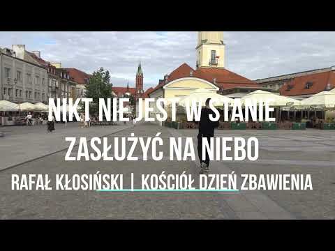 NIKT NIE JEST W STANIE ZASŁUŻYĆ NA NIEBO | Rafał Kłosiński | Białystok | 07.07.2022