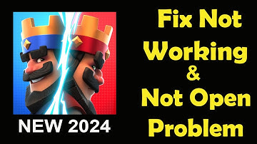 How To Fix Clash Royale App Not Working | Clash Royale Not Open Problem | PSA 24