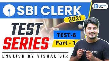 9:00 AM - SBI Clerk English 2021 | English by Vishal Parihar | Test-6 Part 1