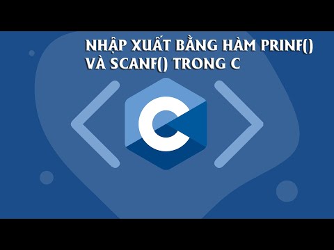 Video Nhập xuất bằng printf và scanf trong C - youtube