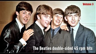 Download Lagu The Beatles Volume 3 - U.S. double-sided 45 rpm hits - 10 songs - stereo MP3 Download Lagu The Beatles Volume 3 - U.S. double-sided 45 rpm hits - 10 songs - stereo MP3