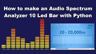 A very smart Python Spectrum Analyzer 10 Led Bar widget (road map to design and make it) screenshot 5