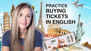 English speaking practice \ Practice buying tickets in English