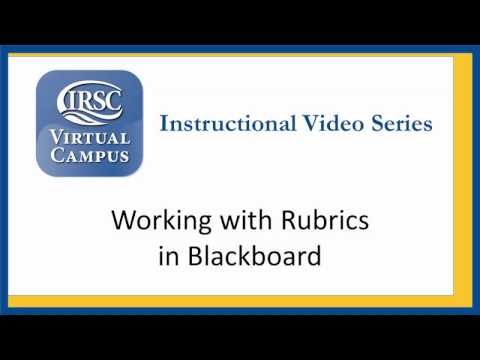 Instructional Video Series - Working With Rubrics in Blackboard