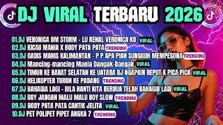 KUMPULAN DJ TIKTOK TERBARU 2026 VIRAL🎵 DJ VERONICA OM STORM - LU KENAL VERONICA KO 🎵 SONG SLOW FULL