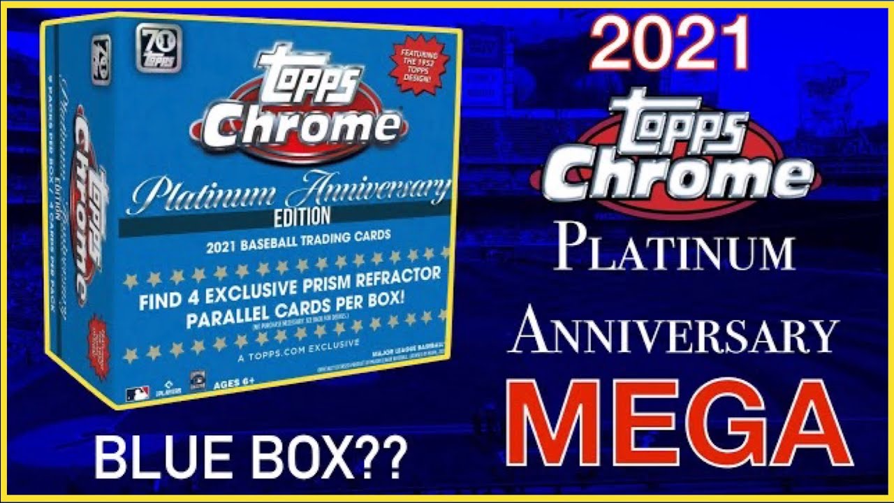 2021 Topps Chrome Platinum Anniversary BLUE Mega Box - Baseball Sports Cards