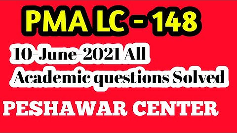 | PMA LC-148 || | PESHAWAR CENTER | | 10 June 2021 | ARMY INITIAL TEST |