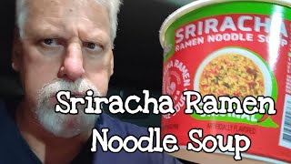 210: Sriracha Ramen Noodle Soup