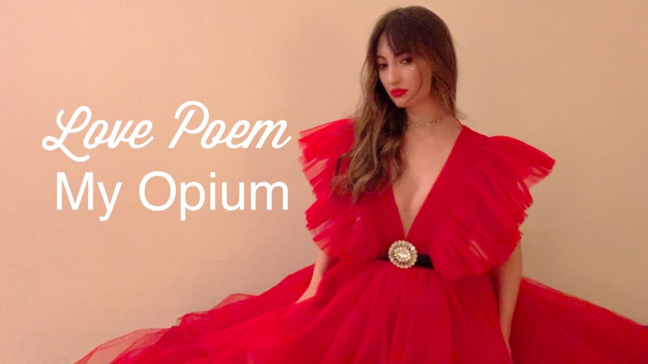 Love Poem "MY OPIUM" 🌹