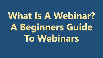 What is a webinar? A Beginners Guide to Webinars