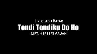 Lirik Lagu Tondi Tondiku Do Ho - Style Voice