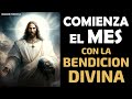 Comienza el mes con la bendición divina, oración para atraer la gracia de Dios a tu vida