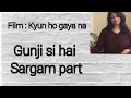 Gunji si hai | sargam part | Film kyun ho gaya na | raag shiksha |Swati Sen | lesson 103