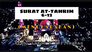 Surat At-Tahrim Ayat 6-12 || 7X Untuk Hafalan ‼️