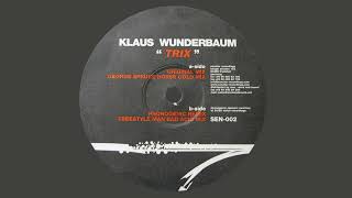 Klaus Wunderbaum - Trix Freestyle Man Bad Acid Mix