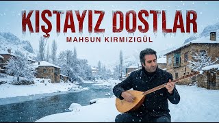 Mahsun Kırmızıgül - Kıştayız Dostlar Anatolian Rock Cover