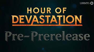 Hour of Devastation Pre-Prerelease