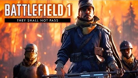 Battlefield 1 - They Shall Not Pass Trailer